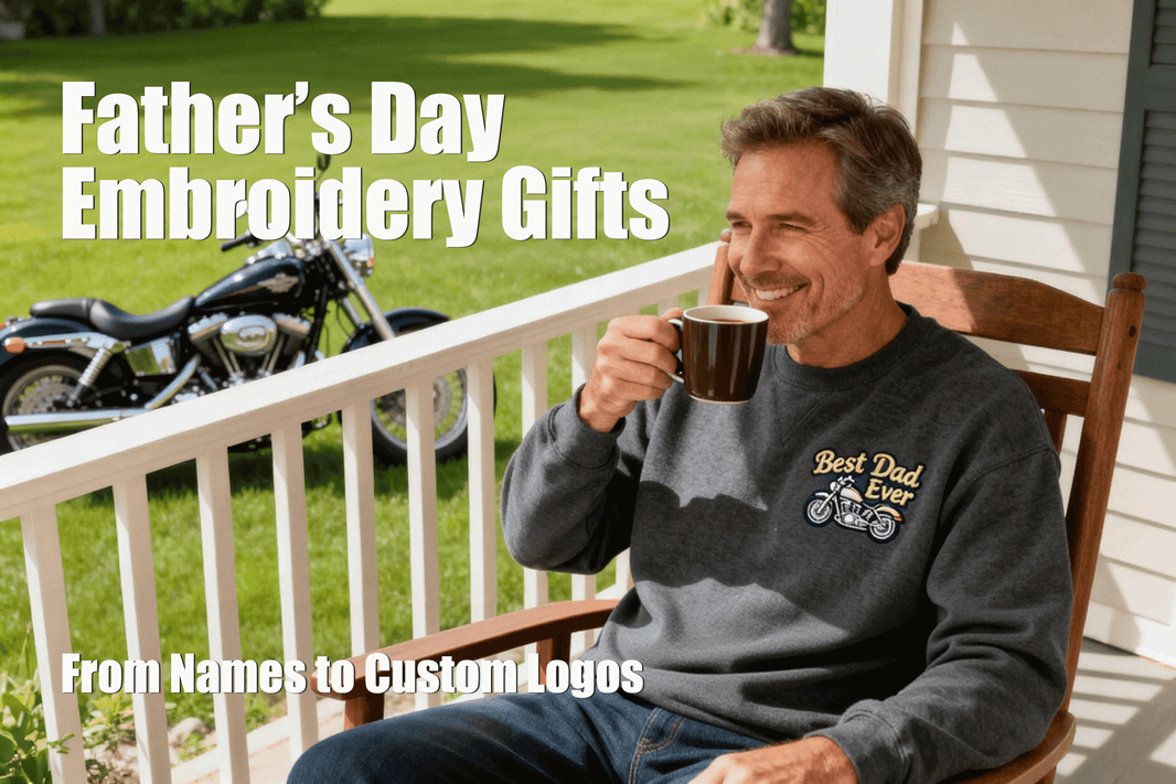 Father’s Day Embroidery Gifts: From Names to Custom Logos