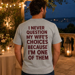 Custom Wife Photo Embroidered T-Shirt with Funny Back Print - Anniversary Gift back worn product image with custom printed phrase with custom left chest embroidery based on clear couple photo from a wedding day or dressed-up date