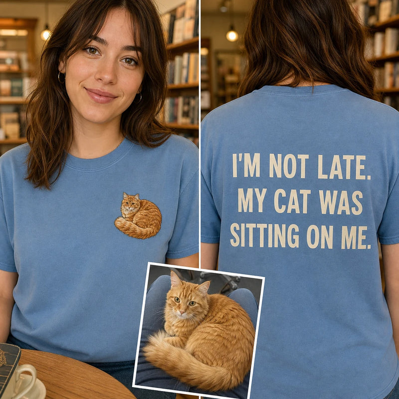 Custom Cat Photo Embroidered T-Shirt with Funny Back Print - Cat Mom Gift front and back product overview image showing embroidery and custom printed phrase with custom left chest embroidery based on clear cat photo in a relaxed or curious pose