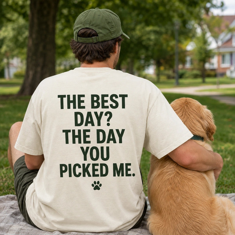Custom rescue dog portrait embroidered T-shirt back print showing THE BEST DAY THE DAY YOU PICKED ME